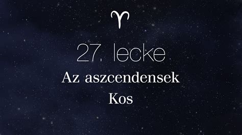 kos aszcendense|A Kos aszcendens